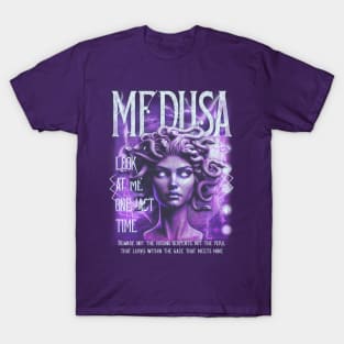 Medusa, look at me one last time T-Shirt